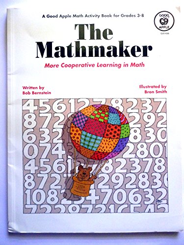 Stock image for The Mathmaker, More Cooperative Learning in Math for sale by Alf Books