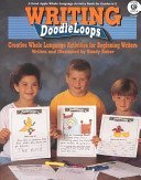 Stock image for Writing Doodleloops: Creative Whole Language Activities for Beginning Writers for sale by Your Online Bookstore