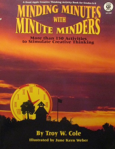 9780866537957: Minding Minutes With Minute Minders: More Than 150 Activities to Stimulate Creative Thinking
