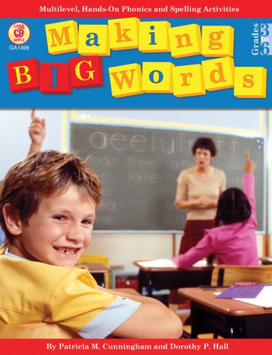 Stock image for Making Big Words, Grades 3 - 6 : Multilevel, Hands-On Spelling and Phonics Activities for sale by Better World Books