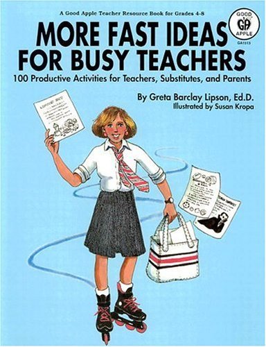 Beispielbild fr More Fast Ideas for Busy Teachers: One Hundred Productive Activities for Teachers, Substitutes, & Parents zum Verkauf von ThriftBooks-Dallas