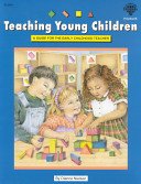 Beispielbild fr Teaching Young Children: A Guide for the Beginning Teacher zum Verkauf von BookHolders