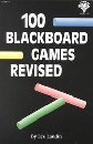 Beispielbild fr 100 Blackboard Games Revised zum Verkauf von Wonder Book