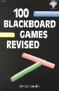 Stock image for 100 Blackboard Games Revised for sale by SecondSale