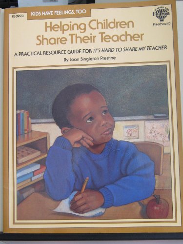 9780866539234: Helping Children Share Their Teacher: A Practical Resource Guide for It's Hard to Share My Teacher