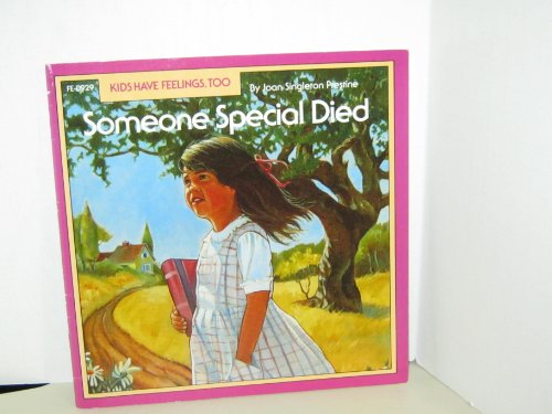 Beispielbild fr Someone Special Died (Kids Have Feelings, Too) zum Verkauf von Reliant Bookstore