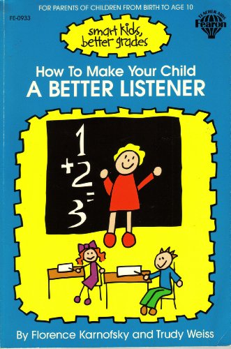 Stock image for How to Make Your Child a Better Listener for sale by Better World Books