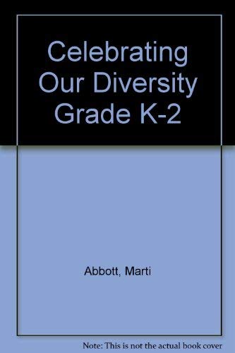 Beispielbild fr Celebrating Our Diversity Grade K-2 zum Verkauf von Wonder Book
