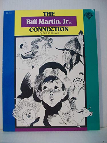 Stock image for The Bill Martin, Jr. Connection with John Archambault, for sale by Alf Books