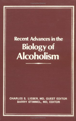 Imagen de archivo de Recent Advances in the Biology of Alcoholism [Advances in Alcohol & Substance Abuse, Volume, No. 2] a la venta por Tiber Books