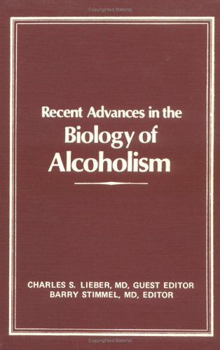 Recent Advances in the Biology of Alcoholism (9780866561044) by Stimmel, Barry