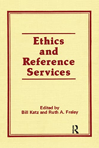 Stock image for Ethics and Reference Services (Reference Librarian) for sale by Wonder Book