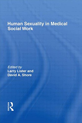 Beispielbild fr Human Sexuality in Medical Social Work zum Verkauf von Blackwell's