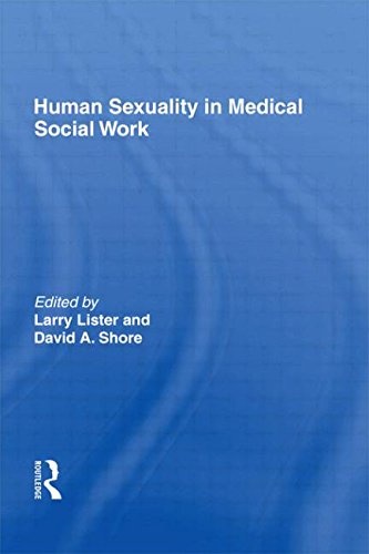 Imagen de archivo de Human Sexuality in Medical Social Work a la venta por Irish Booksellers