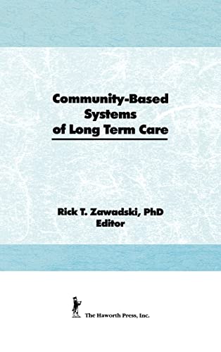 Stock image for Community-Based Systems of Long-Term Care for sale by Chiron Media