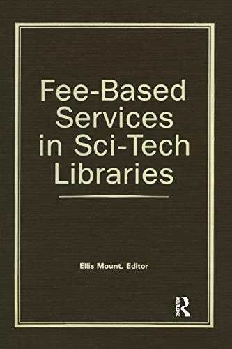 Stock image for FEE-BASED SERVICES IN SCI-TECH LIBRARIES. for sale by Brentwood Books