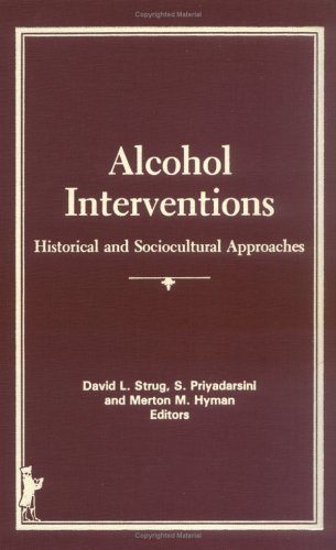 9780866563598: Alcohol Interventions: Historical and Sociocultural Approaches