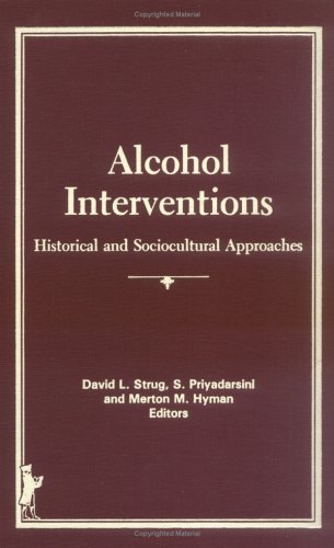 Stock image for Alcohol Interventions: Historical and Sociocultural Approaches (Supplement to Alcoholism Treatment Quart) for sale by Wonder Book