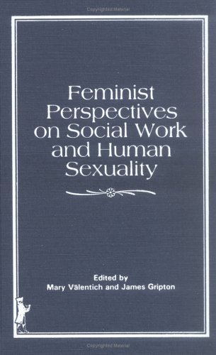 Stock image for Feminist Perspectives on Social Work and Human Sexuality for sale by dsmbooks