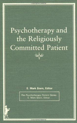 Stock image for Psychotherapy and the Religiously Committed Patient for sale by Better World Books