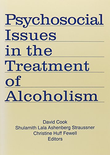 Stock image for Psychosocial Issues in the Treatment of Alcoholism: David Cook (Paperback, 1985) for sale by The Yard Sale Store