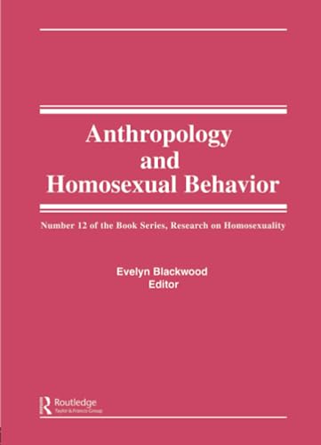 Stock image for Anthropology and Homosexual Behavior (Research on Homosexuality) (Research on Homosexuality) for sale by Revaluation Books