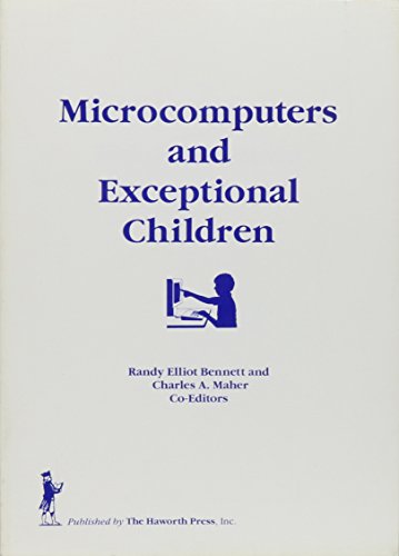 Microcomputers and Exceptional Children (9780866564403) by Maher, Charles A; Bennett, Randy E