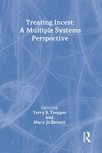 Stock image for Treating Incest : A Multiple Systems Perspective for sale by Better World Books