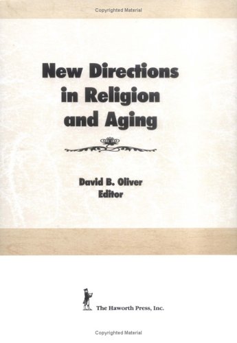 Beispielbild fr New Directions in Religion and Aging zum Verkauf von Wonder Book