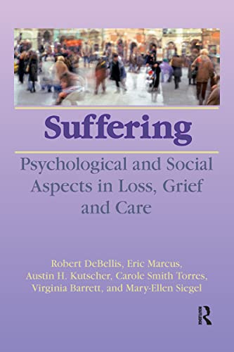 9780866565585: Suffering: Psychological and Social Aspects in Loss, Grief, and Care