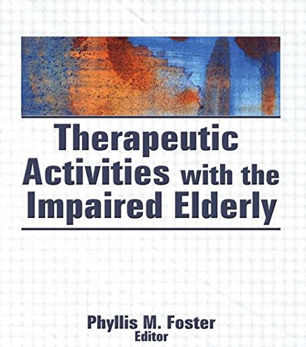 9780866565660: Therapeutic Activities With the Impaired Elderly