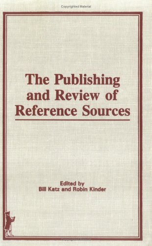 Stock image for The Publishing and Review of Reference Sources for sale by Better World Books