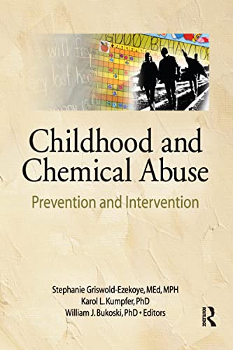 Imagen de archivo de Childhood and Chemical Abuse: Prevention and Intervention (Journal of Children in Contemporary Society) a la venta por Brused Books