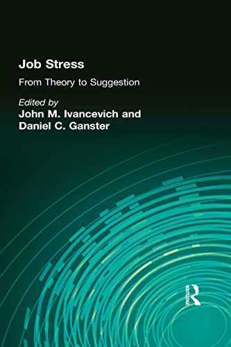 Stock image for Job Stress: From Theory to Suggestion (Journal of Organizational Behavior Management) for sale by Irish Booksellers