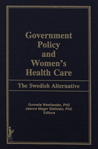 Stock image for Government Policy and Women's Health Care: The Swedish Alternative for sale by Book Dispensary