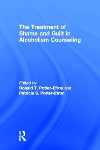 Imagen de archivo de The Treatment of Shame and Guilt in Alcoholism Counseling a la venta por Crossroad Books