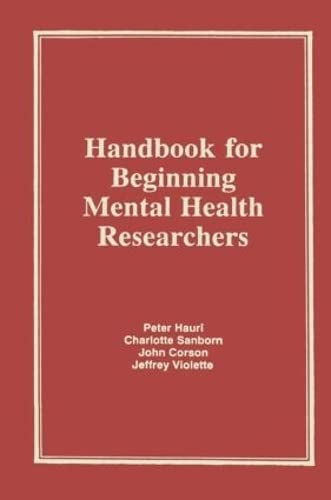 Beispielbild fr Handbook for Beginning Mental Health Researchers zum Verkauf von Virtuous Volumes et al.