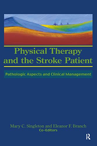 Beispielbild fr Physical Therapy and the Stroke Patient : Pathologic Aspects and Clinical Management zum Verkauf von Better World Books