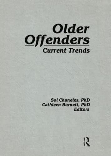 Stock image for Older Offenders: Current Trends for sale by cornacres