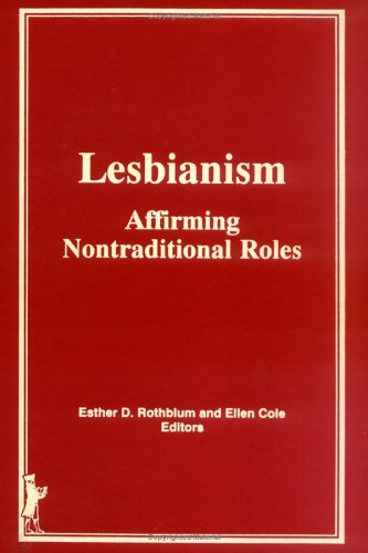 Stock image for Lesbianism: Affirming Nontraditional Roles for sale by gearbooks