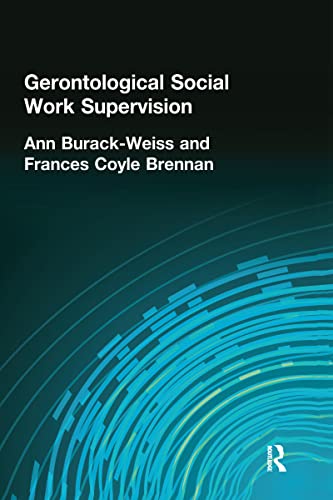 9780866568272: Gerontological Social Work Supervision (Haworth Social Work Practice)