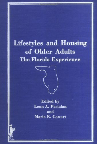 Lifestyles And Housing Of Older Adults The Florida Experience