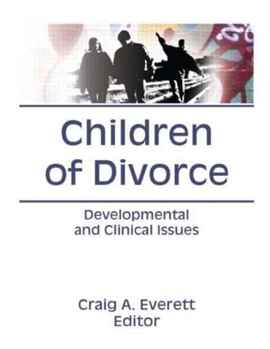 Stock image for Children of Divorce: Developmental and Clinical Issues for sale by ThriftBooks-Dallas