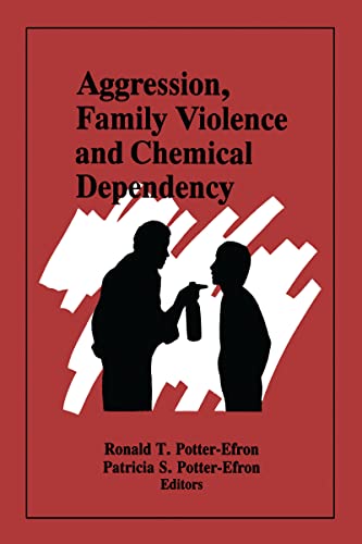 Imagen de archivo de Aggression, Family Violence and Chemical Dependency a la venta por ThriftBooks-Dallas