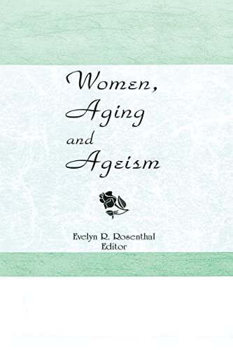 Beispielbild fr Women, Aging, and Ageism zum Verkauf von Robinson Street Books, IOBA