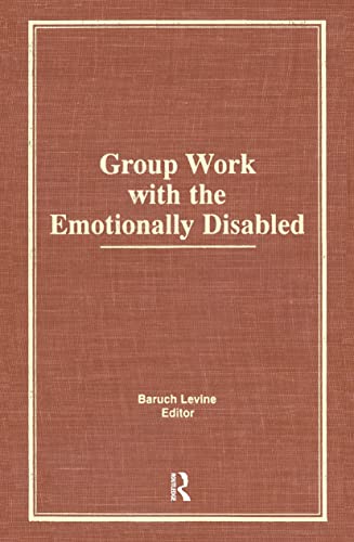 Beispielbild fr Group Work With the Emotionally Disabled zum Verkauf von Blackwell's