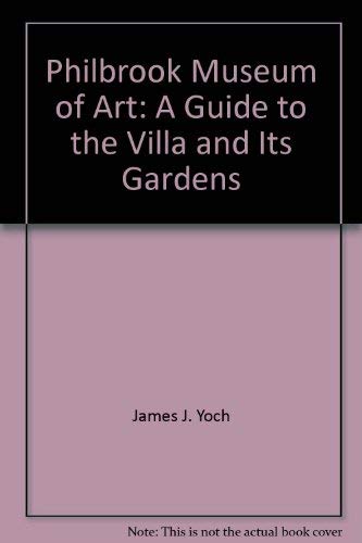 9780866590334: Title: Philbrook Museum of Art A Guide to the Villa and I