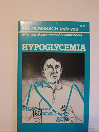 Imagen de archivo de What You Always Wanted to Know About Hypoglycemia a la venta por Wonder Book