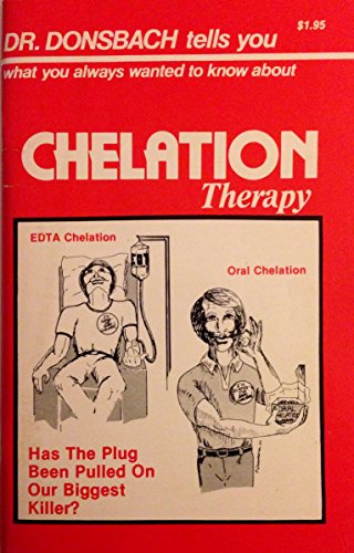 Imagen de archivo de Chelation therapy: Has the plug been pulled on our biggest killer? a la venta por Book Deals