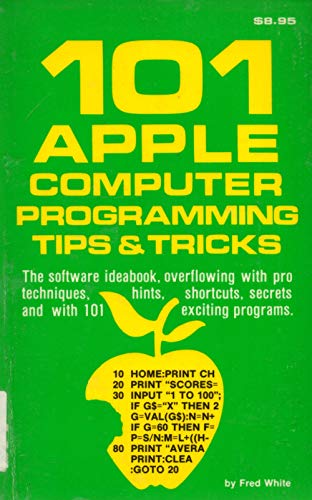 Beispielbild fr 101 Apple Computer Programming Tips and Tricks zum Verkauf von Robinson Street Books, IOBA